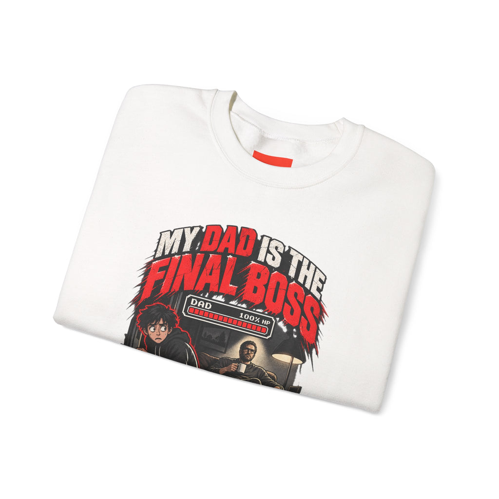MY DAD IS THE FINAL BOSS Funny Streetwear Sweatshirt