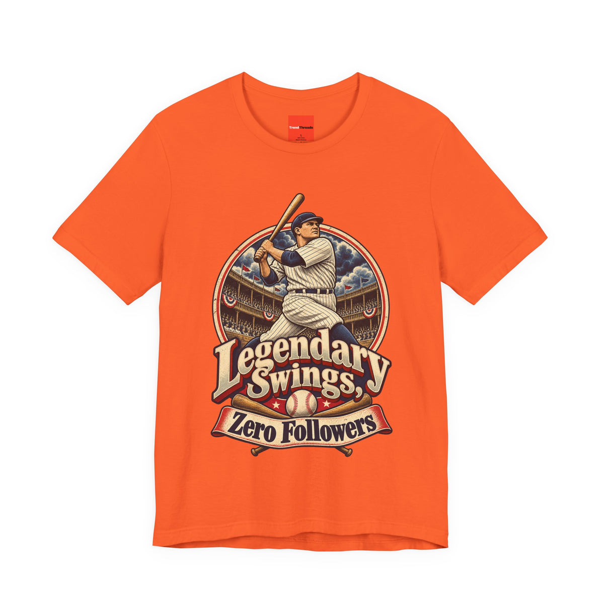 Legendary Swings, Zero Followers Funny Baseball T-Shirt