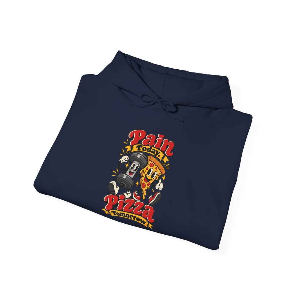 Pain Today, Pizza Tomorrow Funny Fitness Hoodie