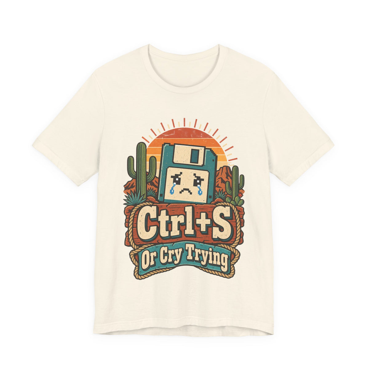 Ctrl+S Or Cry Trying Funny Programmer T-Shirt