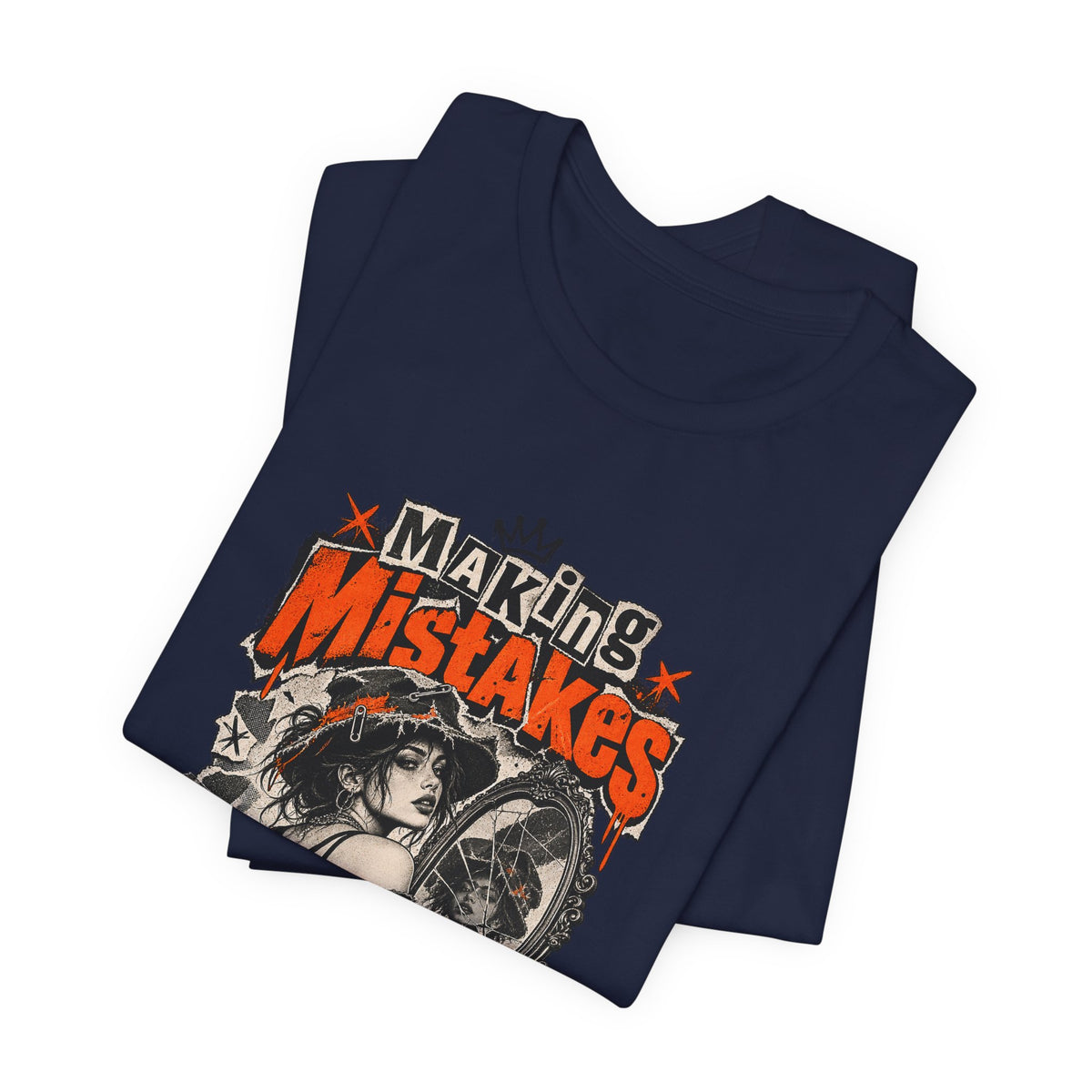 Making Mistakes Stylish Funny Self-Deprecating T-Shirt