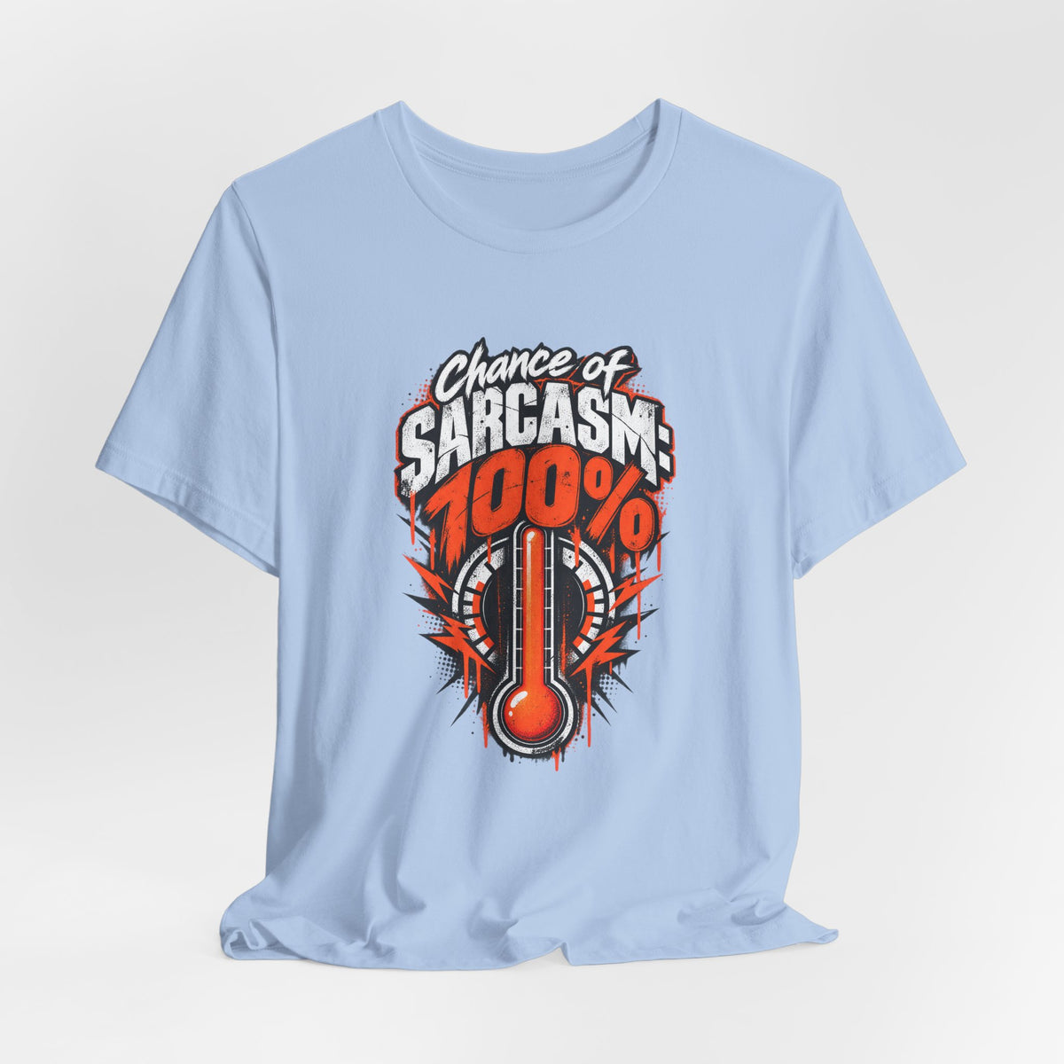 Chance of Sarcasm: 100% Funny Sarcastic Humor T-Shirt