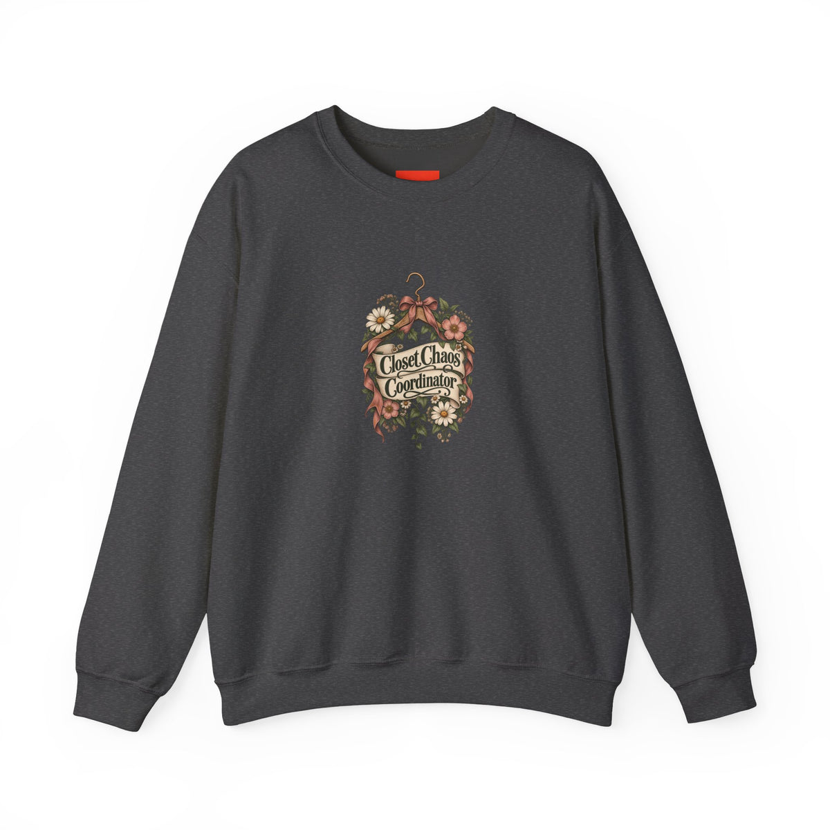 Closet Chaos Coordinator Funny Organizational Sweatshirt