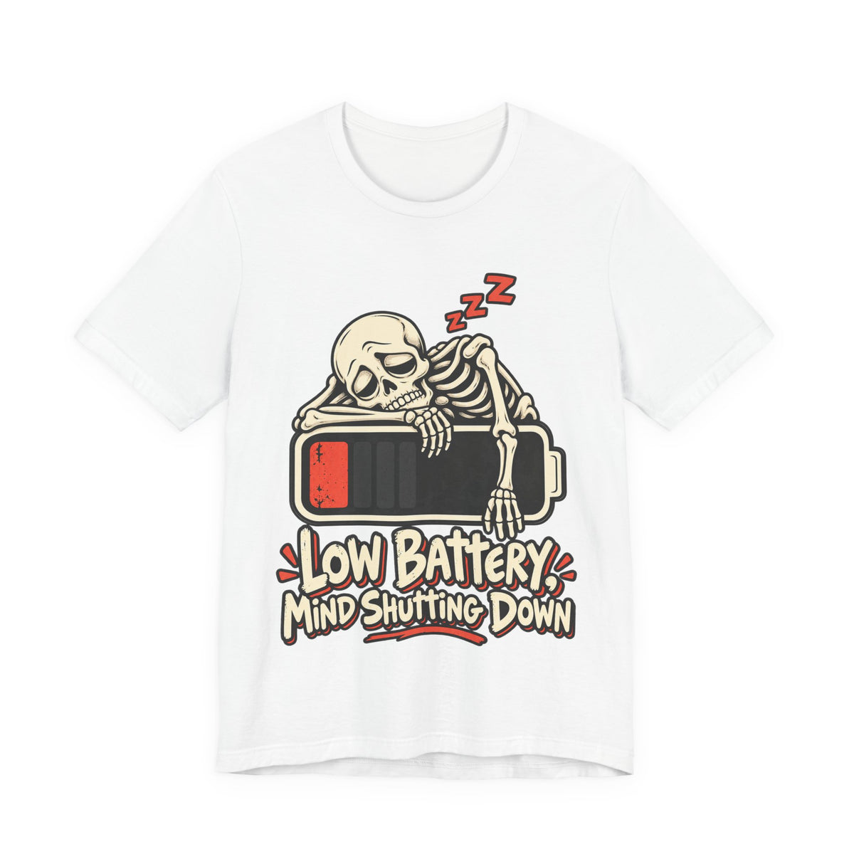 Low Battery, Mind Shutting Down Funny Self-Deprecating T-Shirt