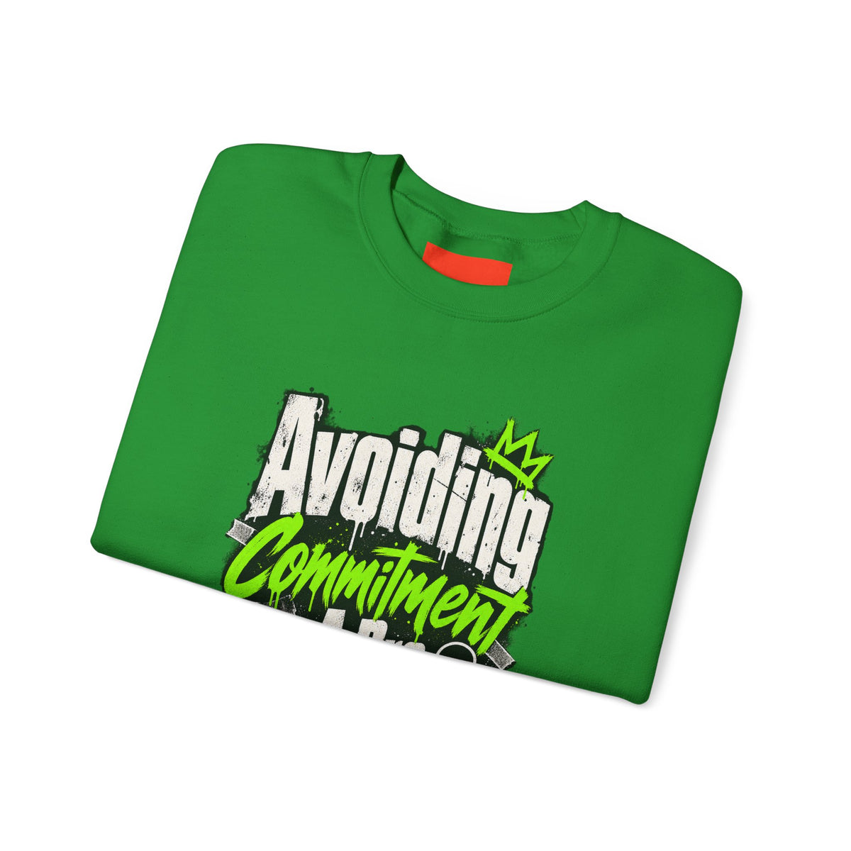 Avoiding Commitment Like A Pro Funny Self-Deprecating Sweatshirt