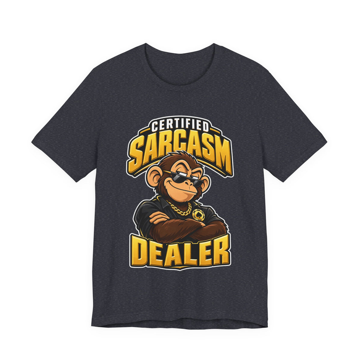 Certified Sarcasm Dealer Funny Sarcastic Humor T-Shirt