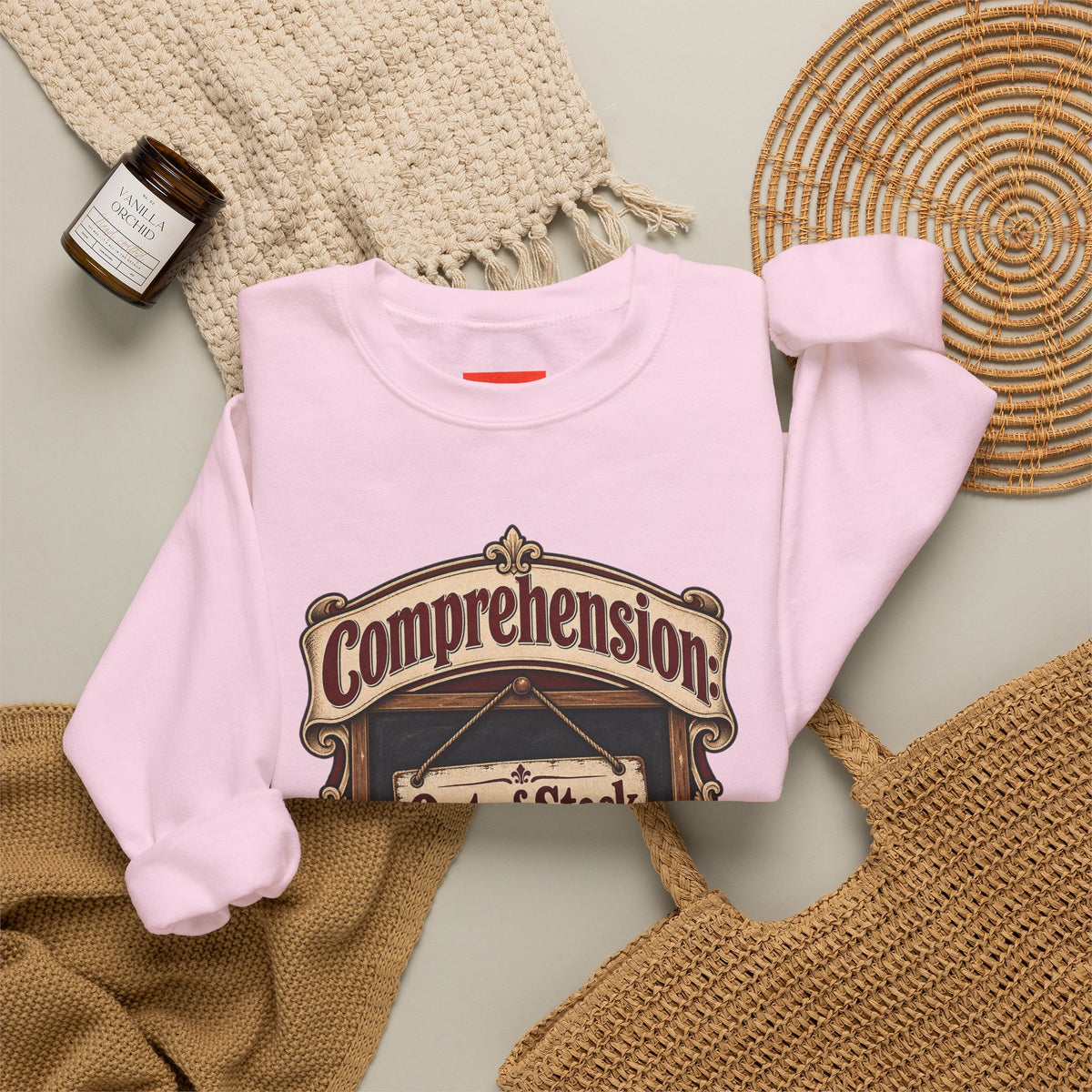Comprehension: Out of Stock Funny Student Sweatshirt