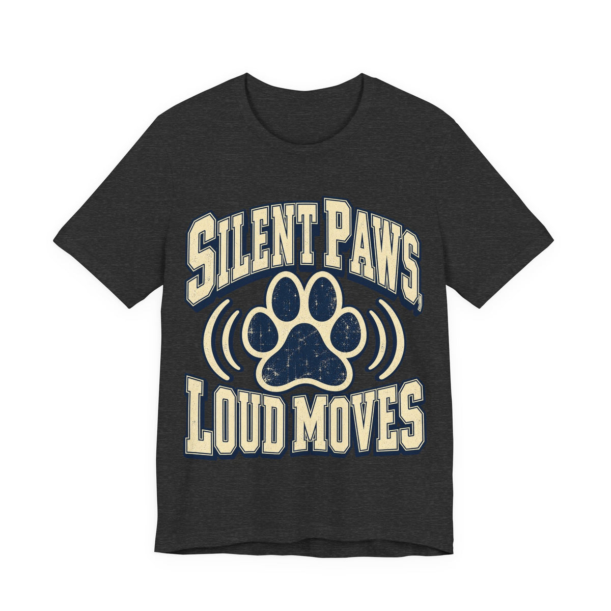 Silent Paws, Loud Moves Funny Cat Lover T-Shirt