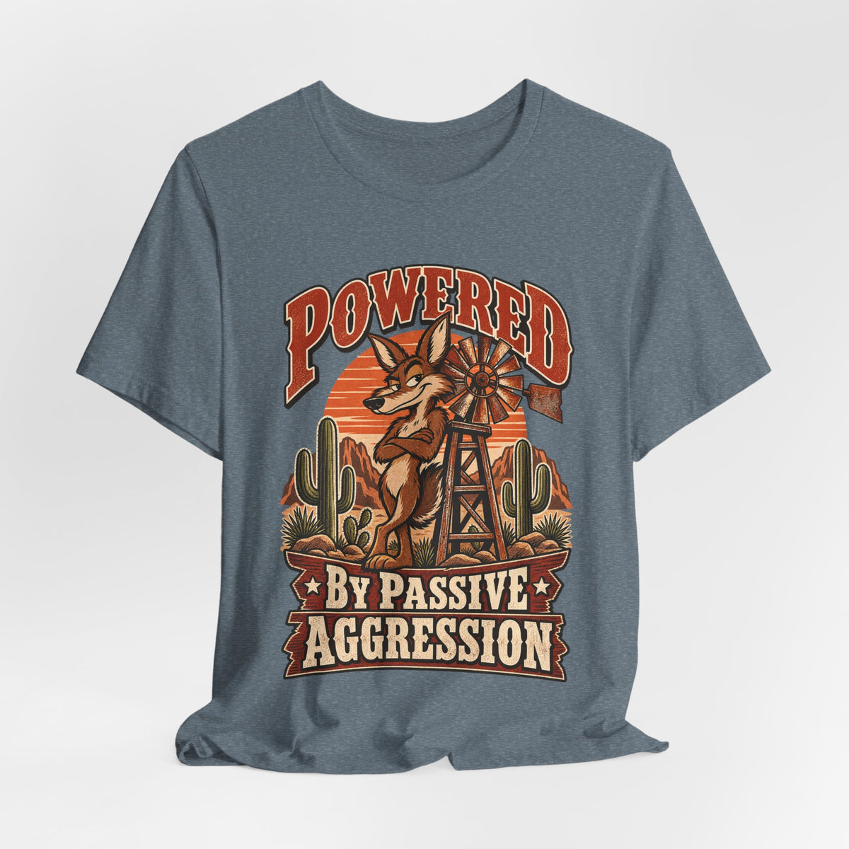Powered By Passive Aggression Funny Western Ranch T-Shirt