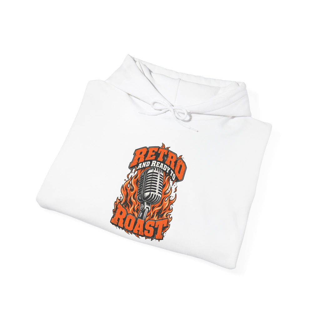 Retro and Ready to Roast Funny Sarcastic Hoodie