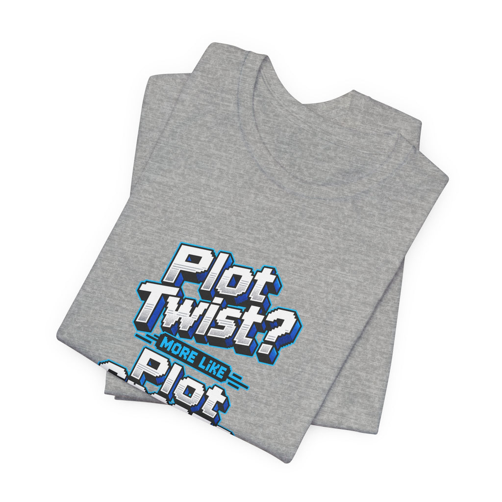 Plot Twist? More Like Plot Snooze Funny Sarcastic T-Shirt
