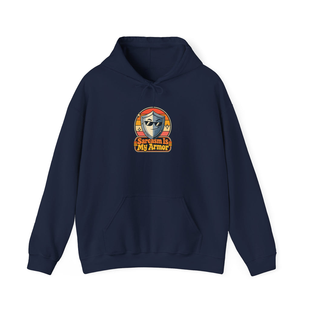 Sarcasm Is My Armor Funny Sarcastic Humor Hoodie