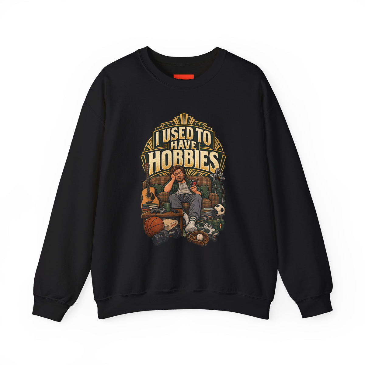 I USED TO HAVE HOBBIES Funny Retro Vintage Sweatshirt