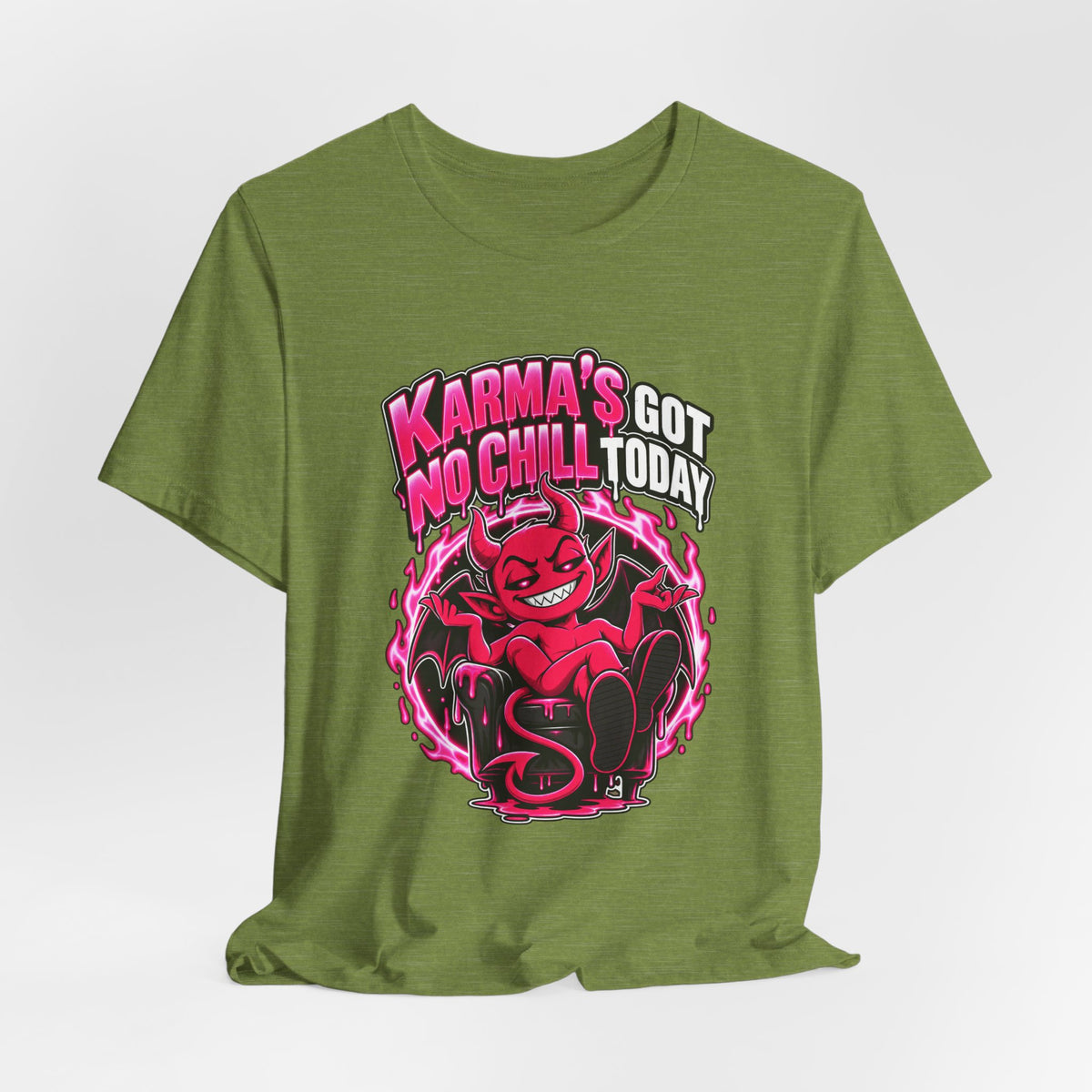 Karma’s Got No Chill Today Funny Sarcastic T-Shirt