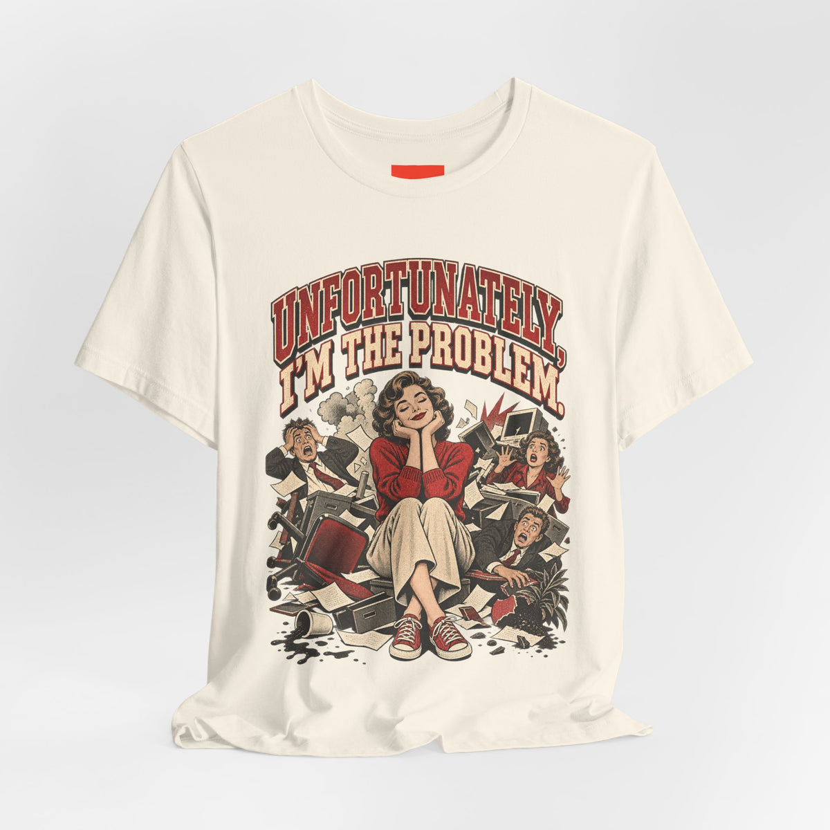 UNFORTUNATELY, I'M THE PROBLEM. Funny Retro Vintage T-Shirt