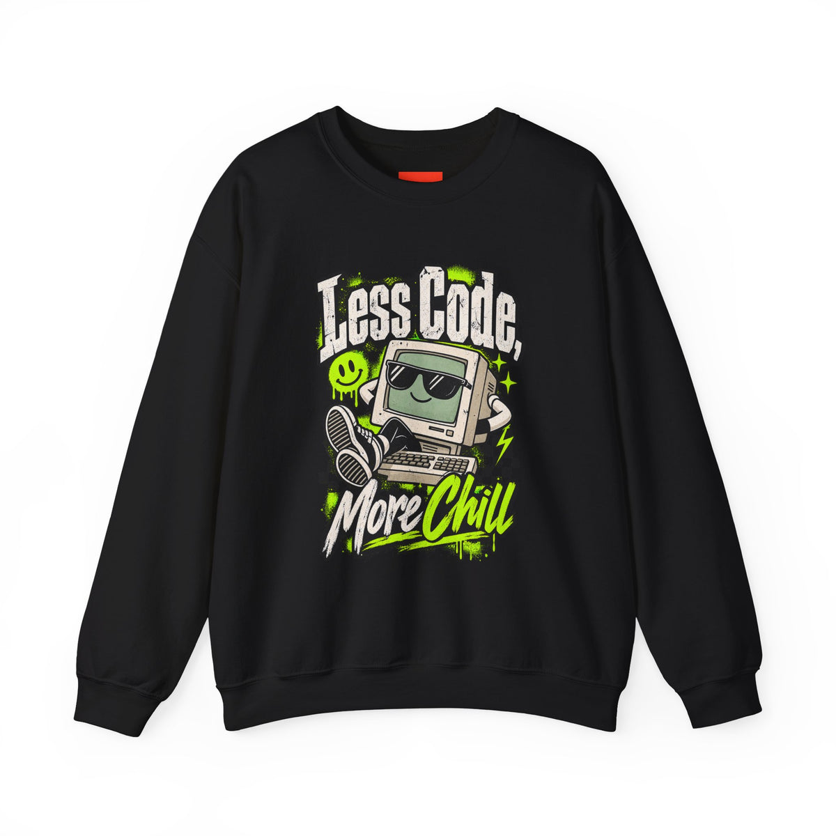 Less Code, More Chill Funny Programmer Sweatshirt