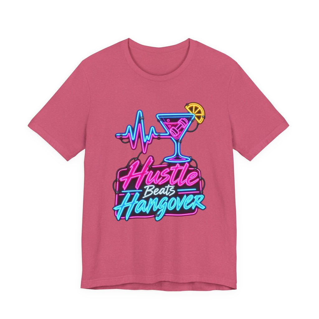 Hustle Beats Hangover Funny Fitness T-Shirt