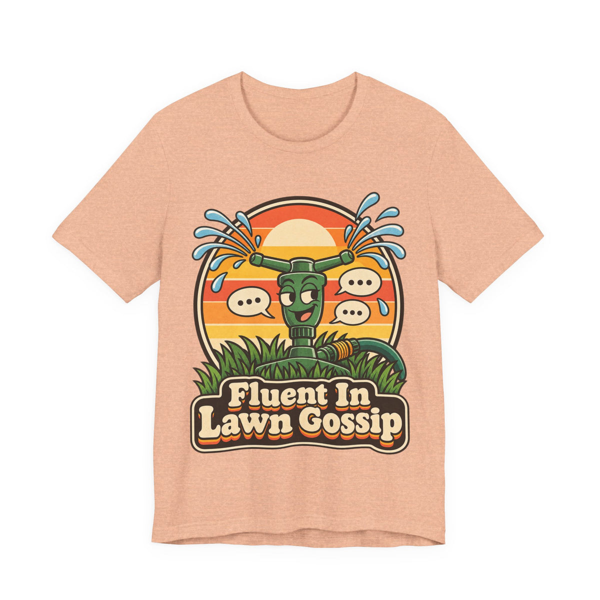 Fluent In Lawn Gossip Funny Gardening T-Shirt