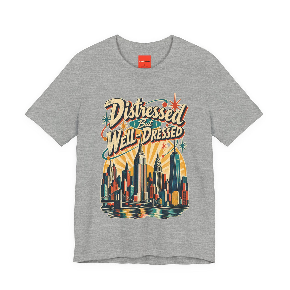 Distressed But Well-Dressed Funny Fashion T-Shirt