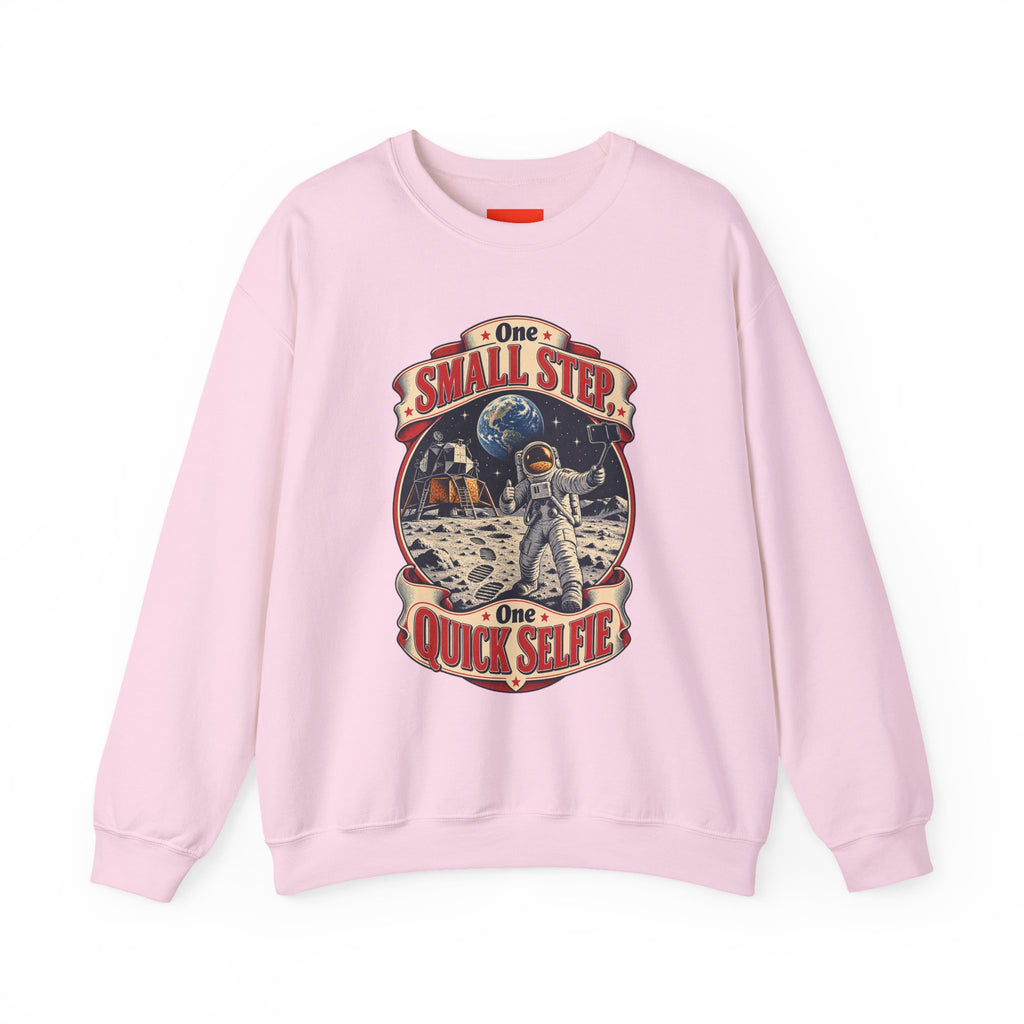 One Small Step, One Quick Selfie Funny Space Sweatshirt