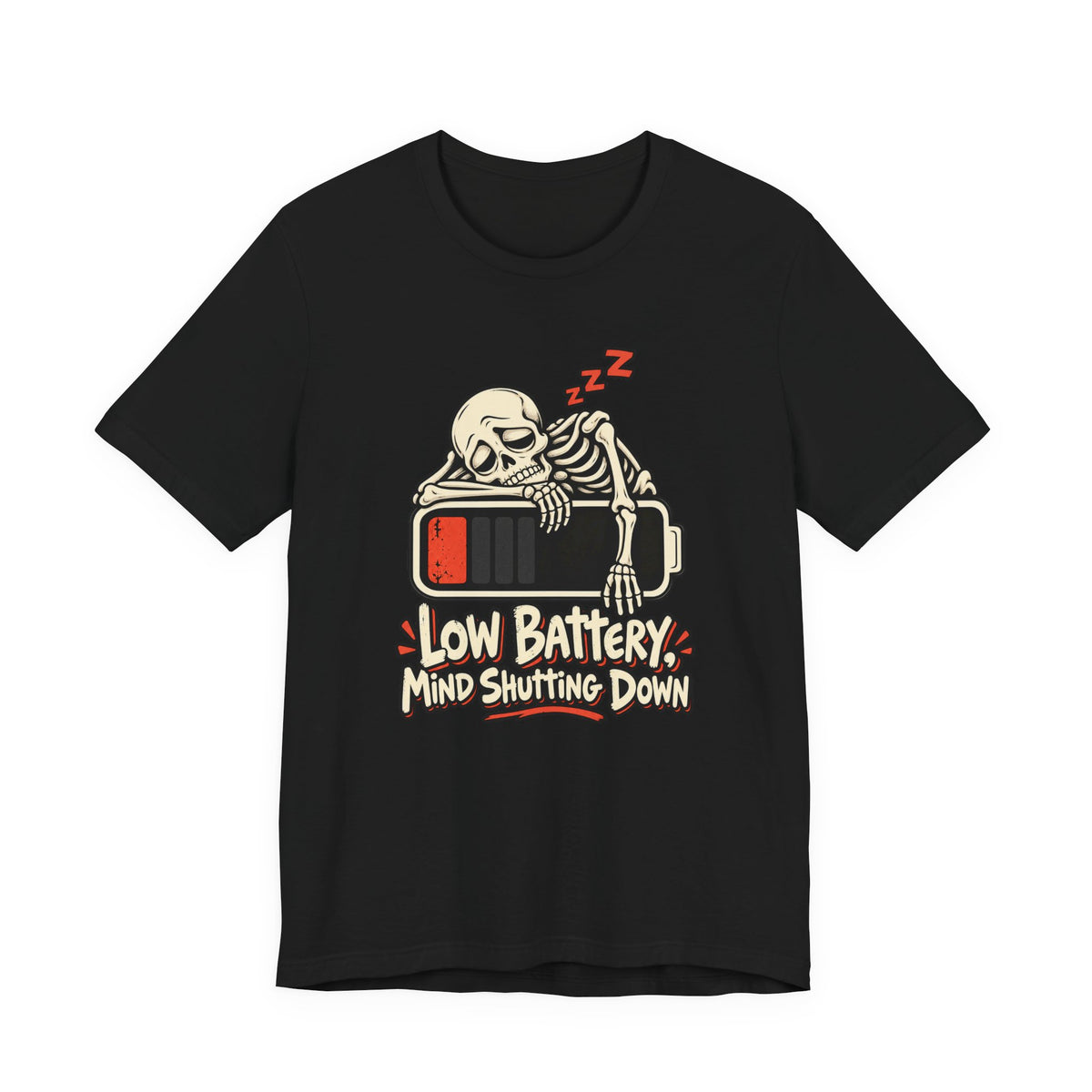 Low Battery, Mind Shutting Down Funny Self-Deprecating T-Shirt
