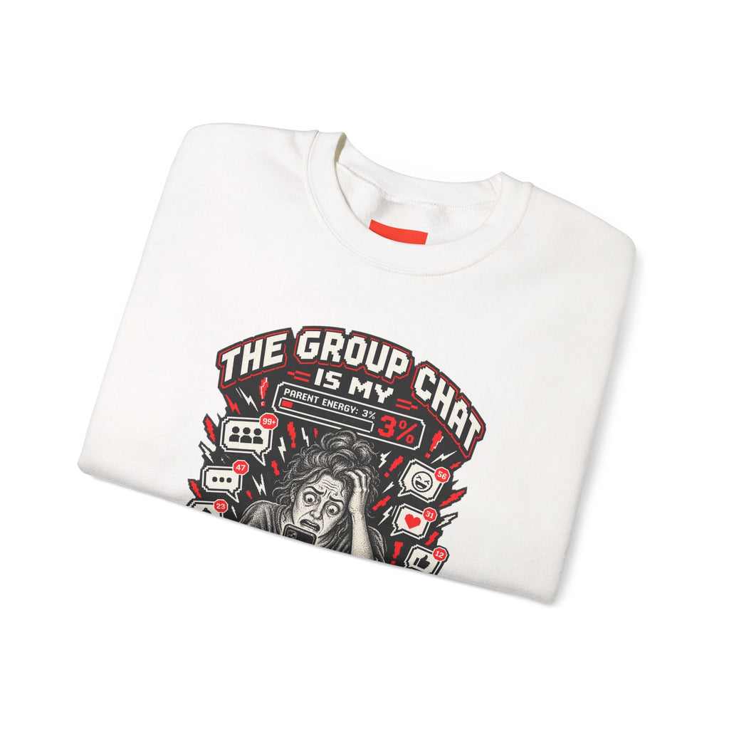 THE GROUP CHAT IS MY FINAL BOSS Funny Retro Vintage Sweatshirt