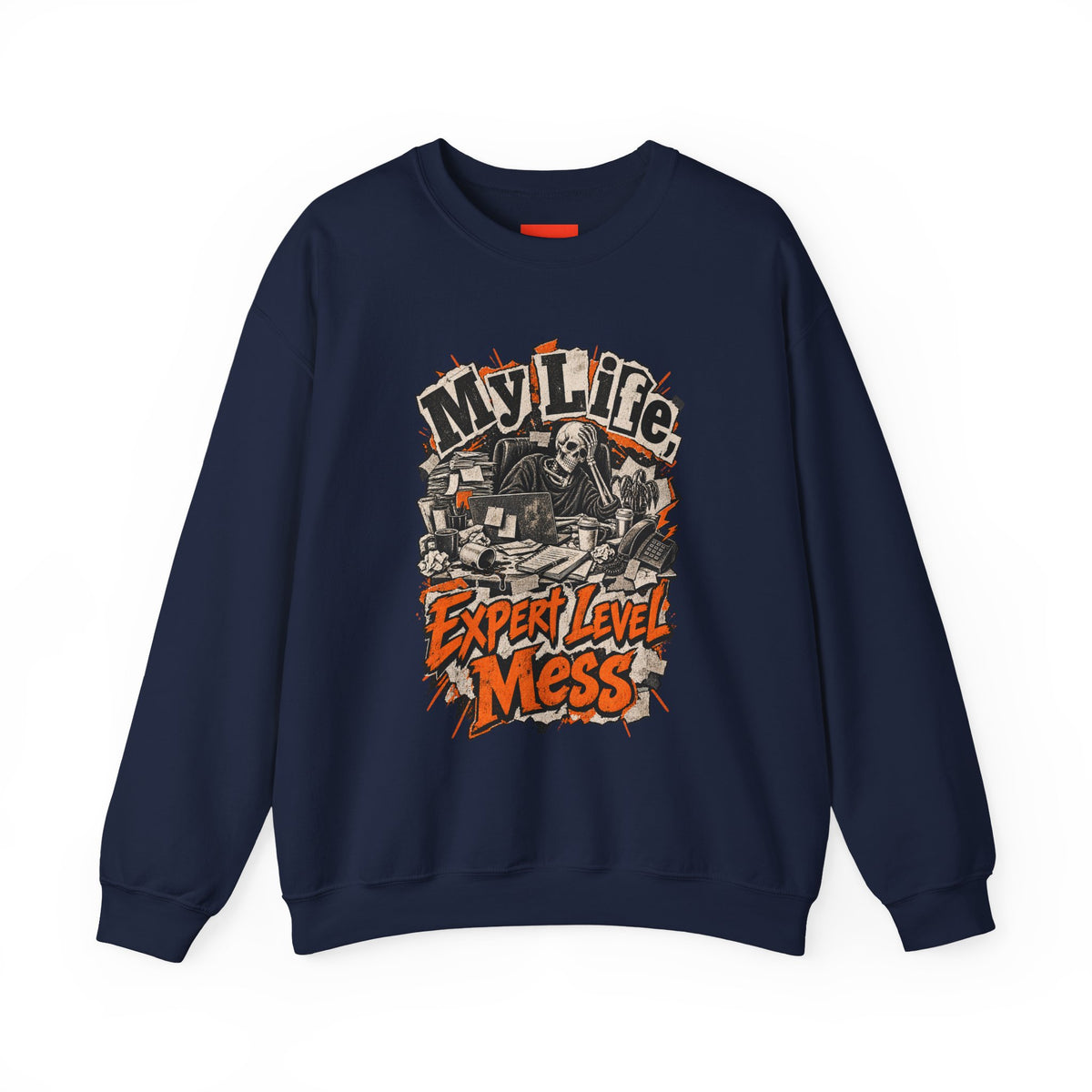 My Life, Expert Level Mess Funny Parenting Sweatshirt
