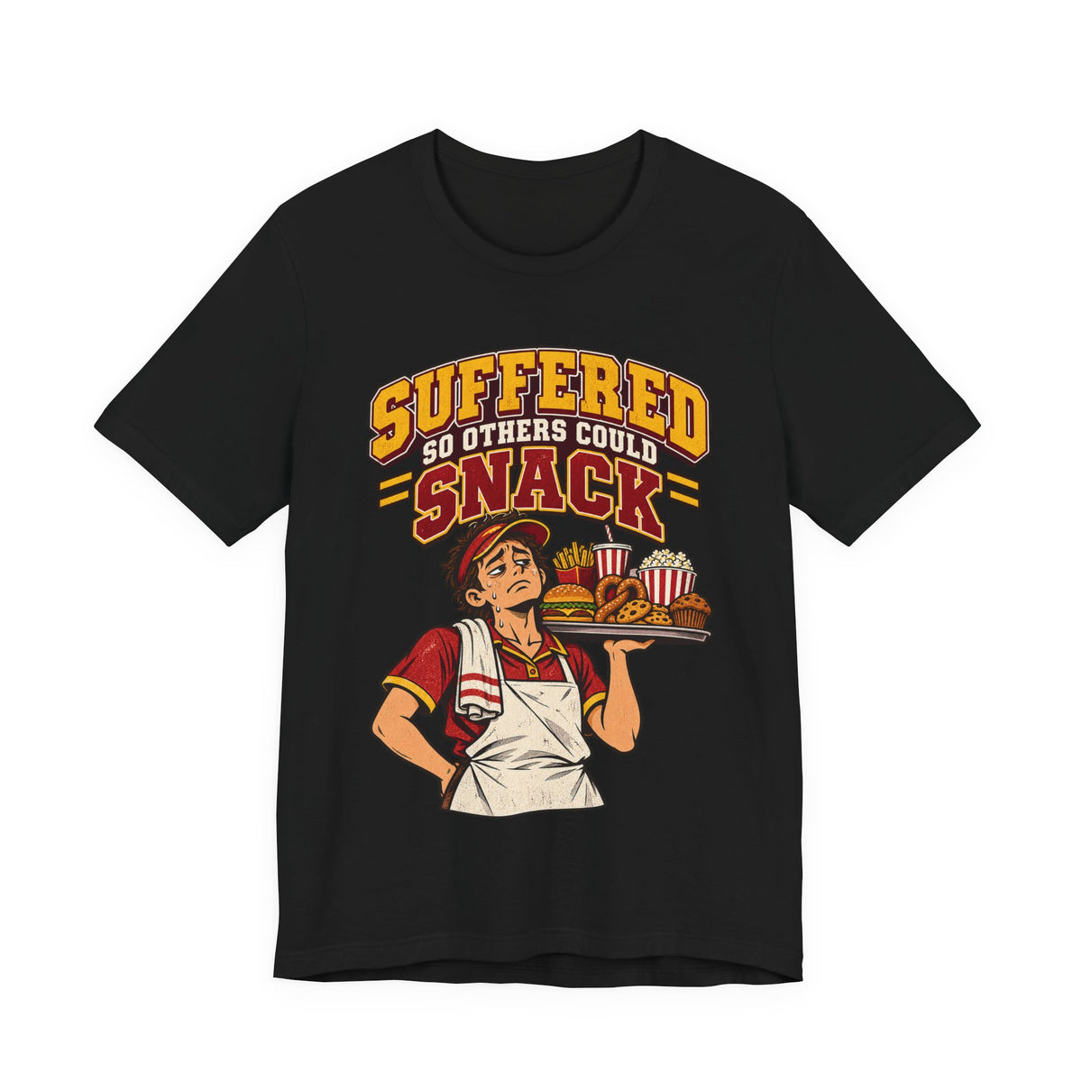 Suffered So Others Could Snack Funny Food Service T-Shirt