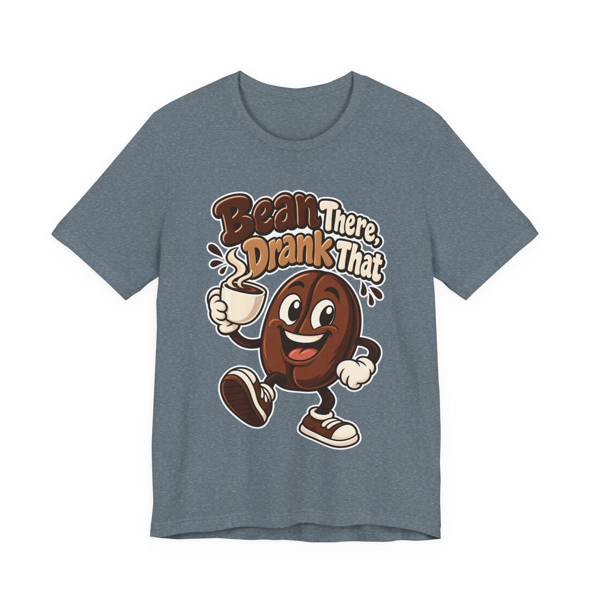 Bean There, Drank That Funny Coffee T-Shirt