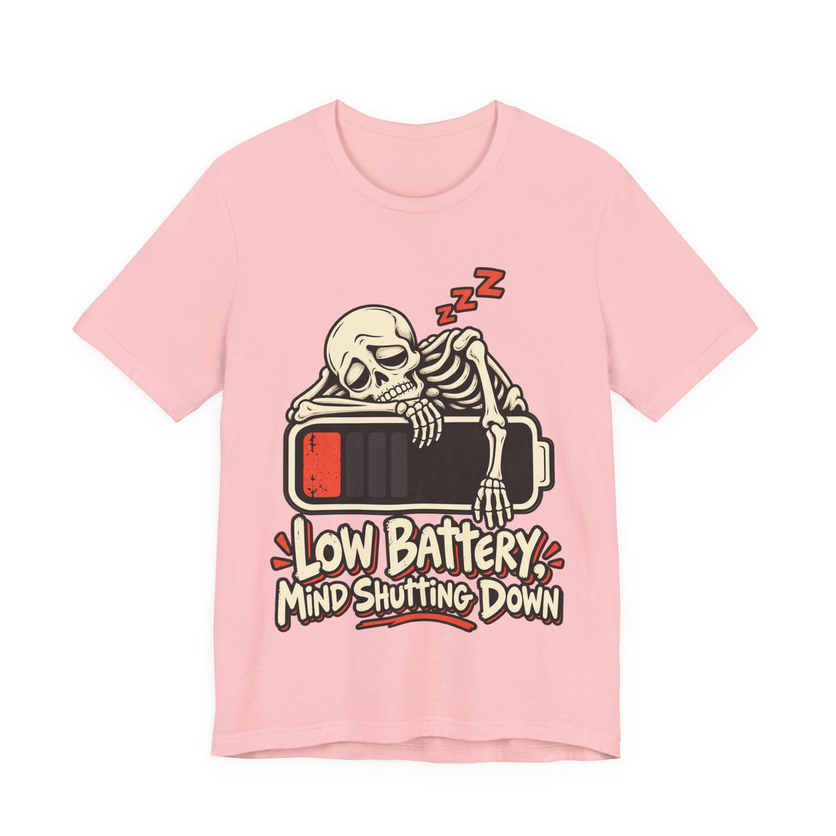 Low Battery, Mind Shutting Down Funny Self-Deprecating T-Shirt