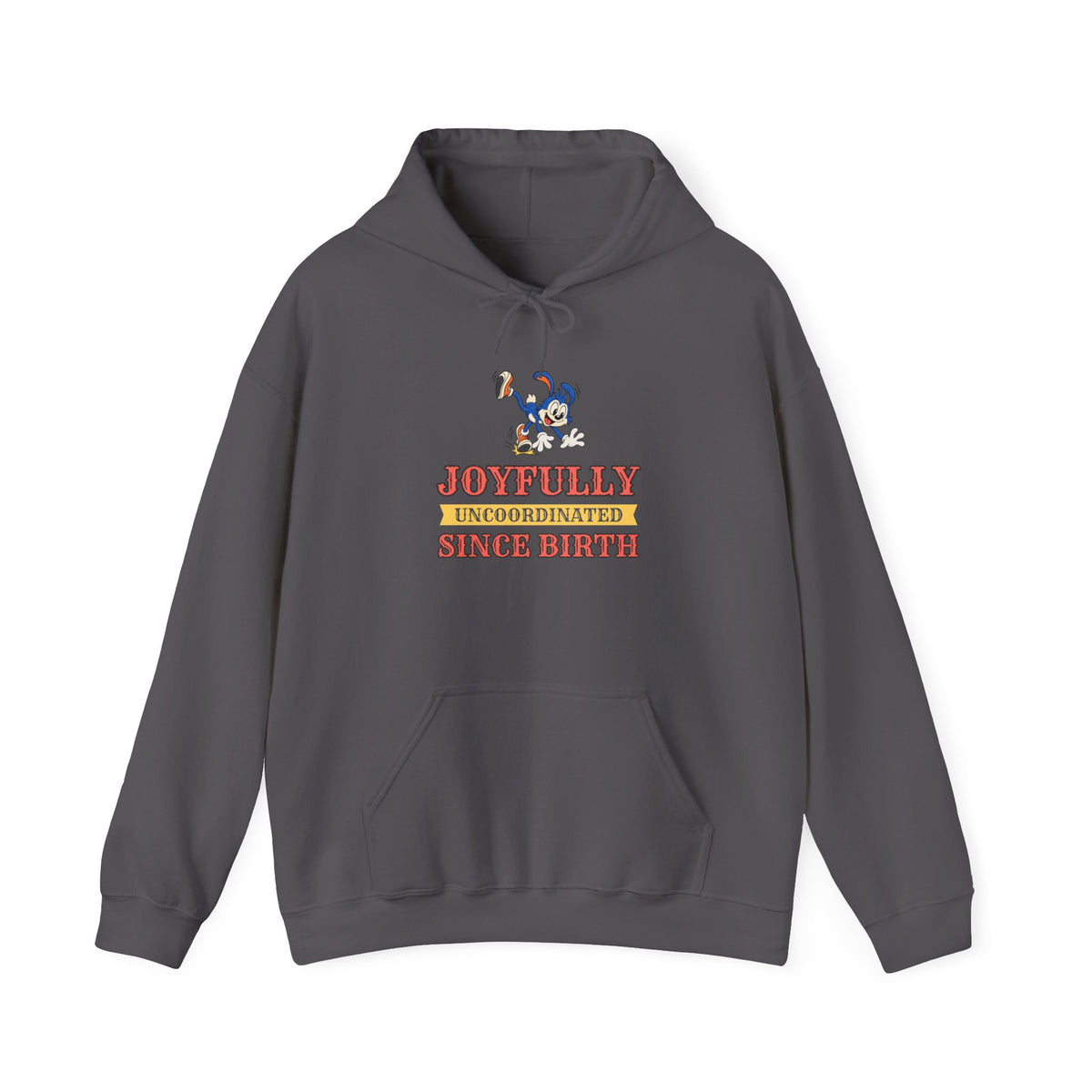 Joyfully Uncoordinated Since Birth Funny Self-Deprecating Hoodie