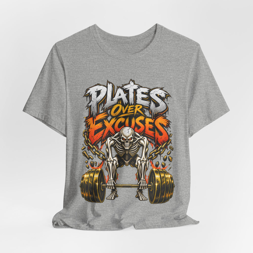 Plates Over Excuses Funny Weightlifting T-Shirt
