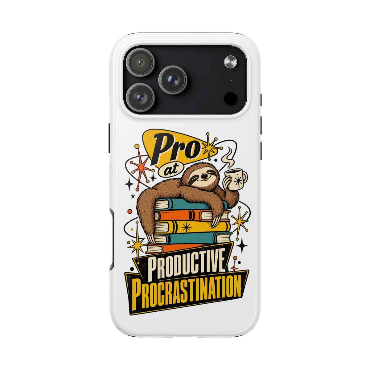 Productive Procrastination Tough Phone Case — Sloth on Books "Pro at Productive Procrastination"