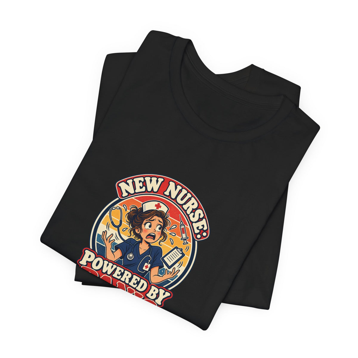New Nurse: Powered by Panic Funny Nurse Humor T-Shirt