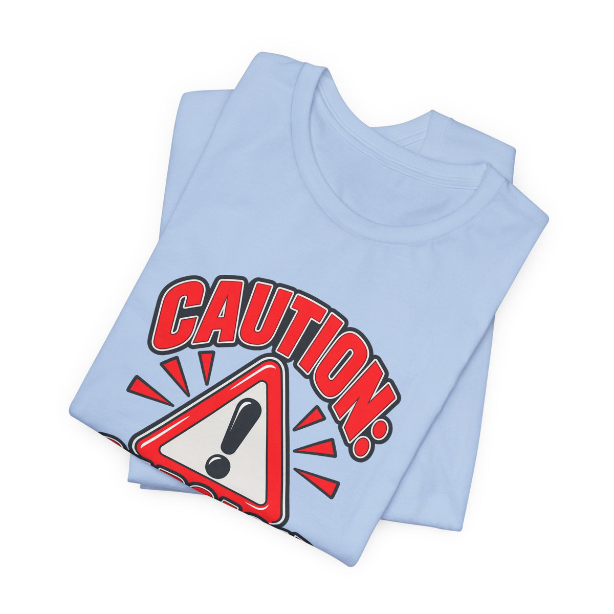 Caution: Sarcasm Included Funny Sarcastic Humor T-Shirt