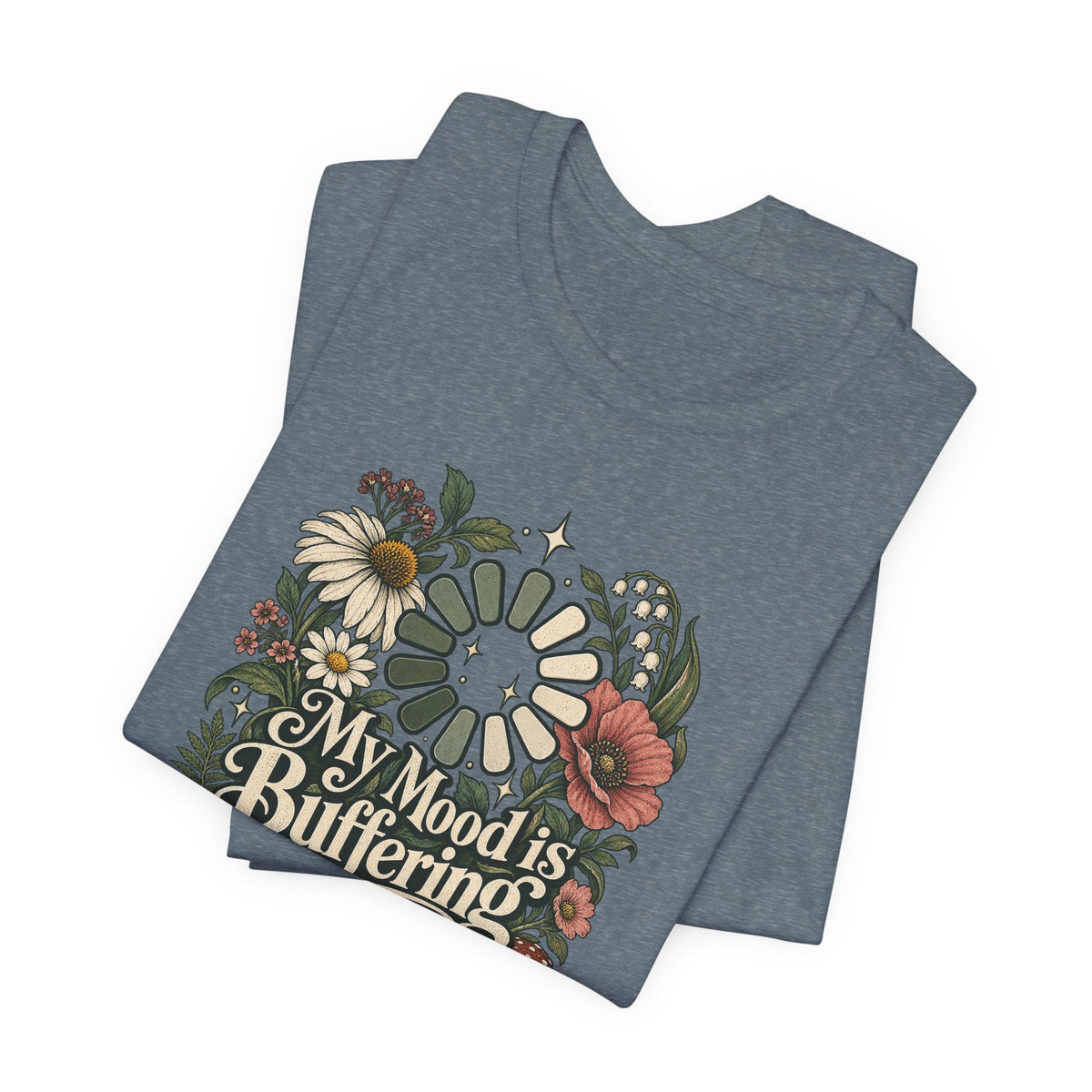 My Mood is Buffering Funny Tech T-Shirt