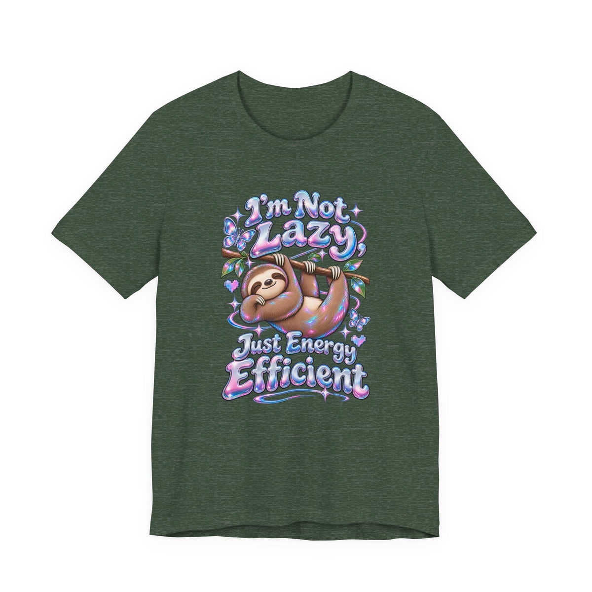 I'm Not Lazy, Just Energy Efficient Funny Casual T-Shirt