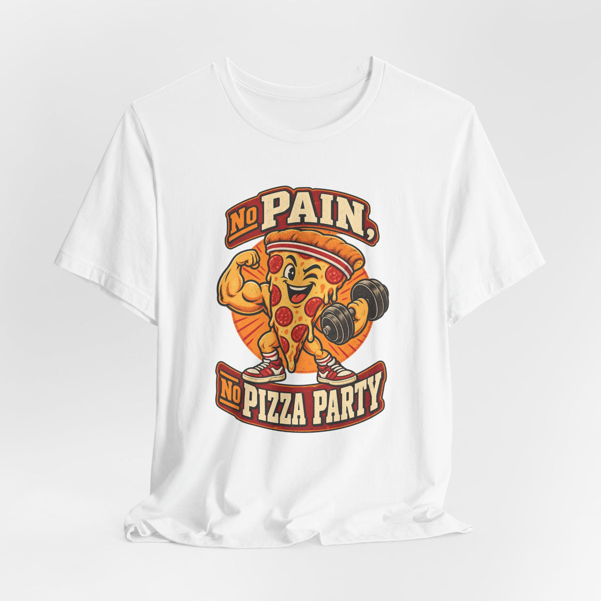 No Pain, No Pizza Party Funny Fitness T-Shirt