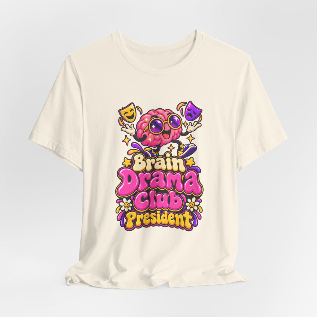 Brain Drama Club President Funny Y2K T-Shirt