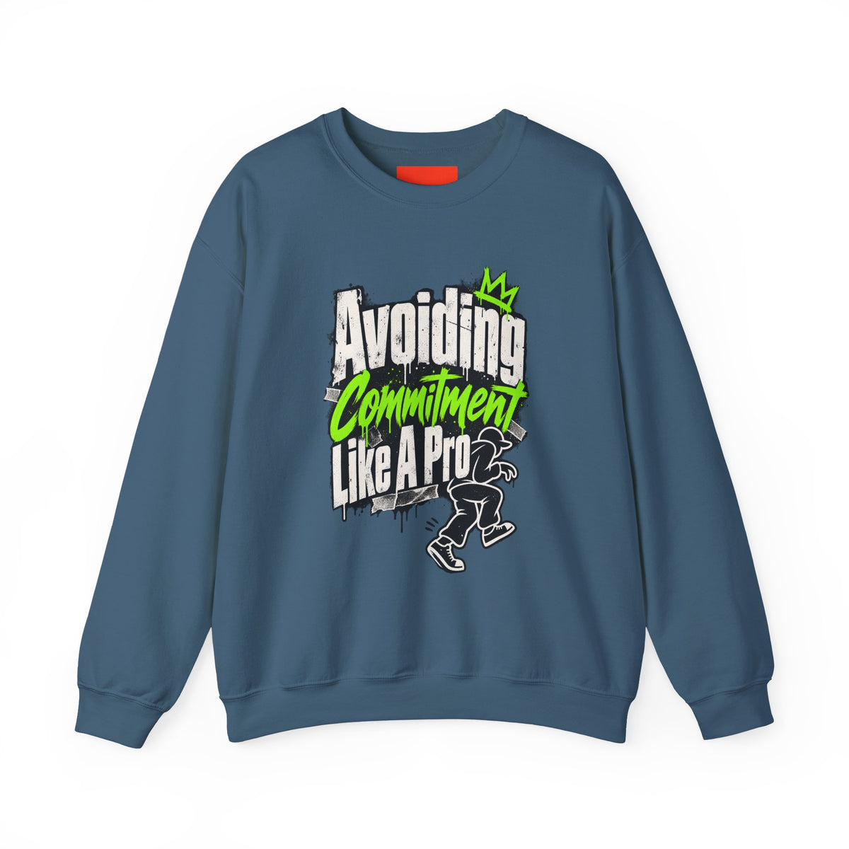 Avoiding Commitment Like A Pro Funny Self-Deprecating Sweatshirt