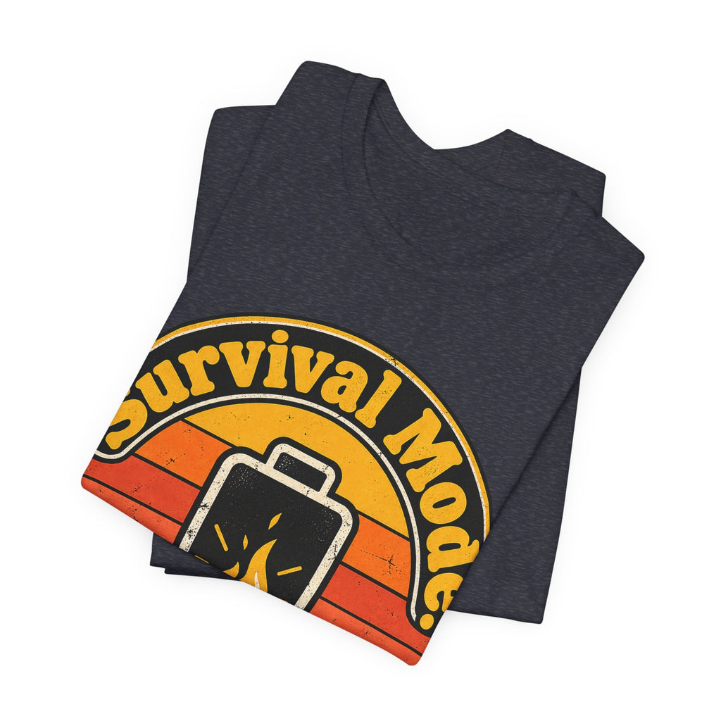 Survival Mode: Always On Funny Stress T-Shirt