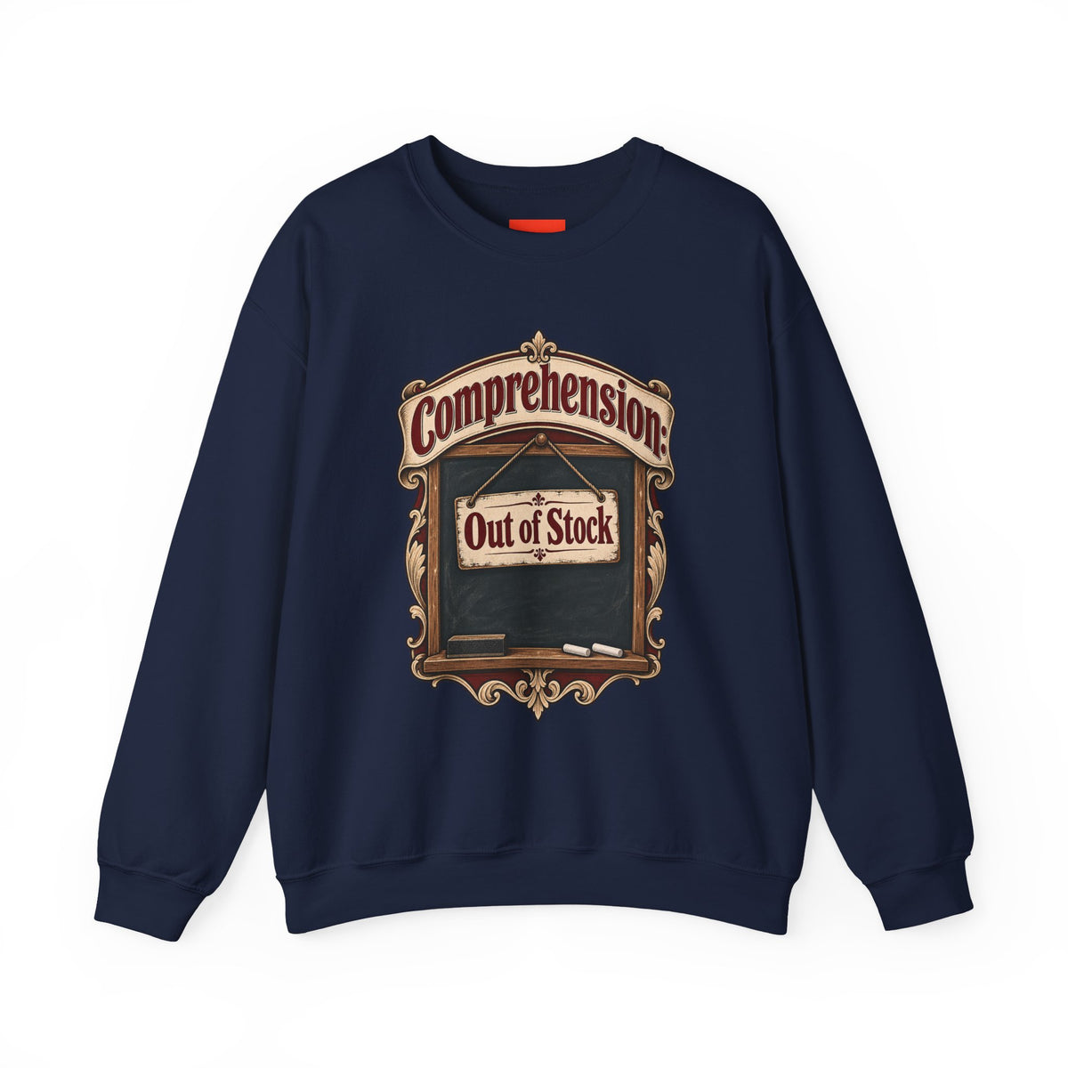 Comprehension: Out of Stock Funny Student Sweatshirt