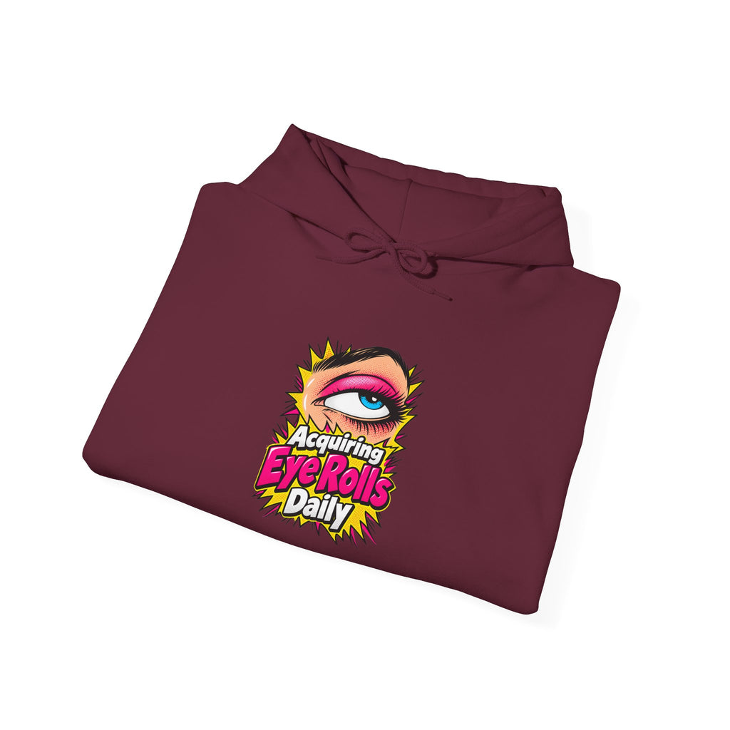 Acquiring Eye Rolls Daily Funny Sarcastic Hoodie