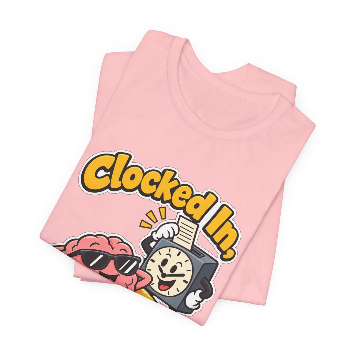 Clocked In, Brain Clocked Out Funny Nurse T-Shirt
