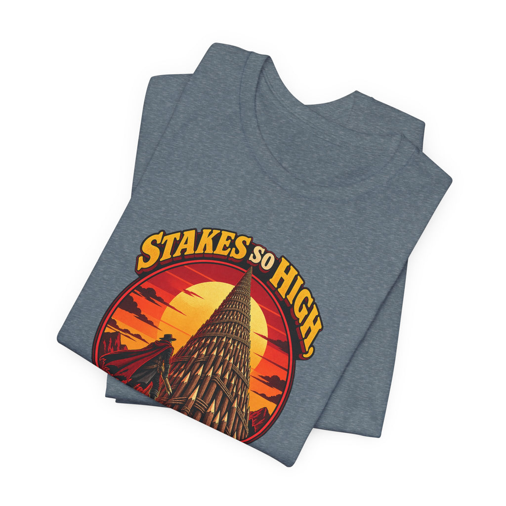 Stakes So High, Literally Funny Vampire T-Shirt