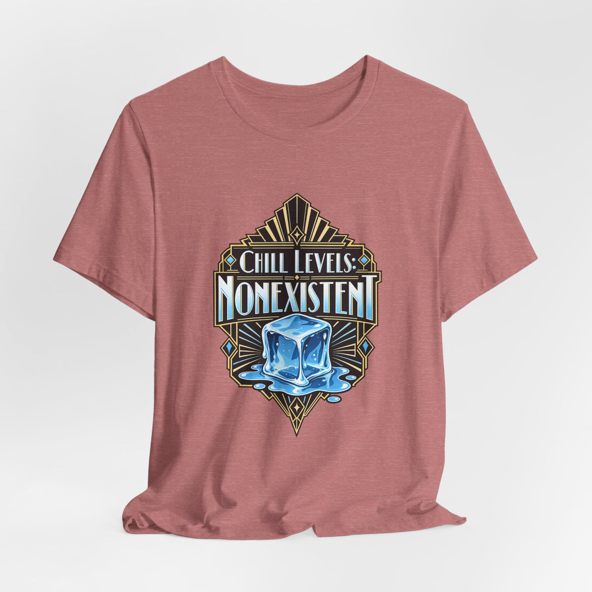 Chill Levels: Nonexistent Funny Self-Deprecating T-Shirt