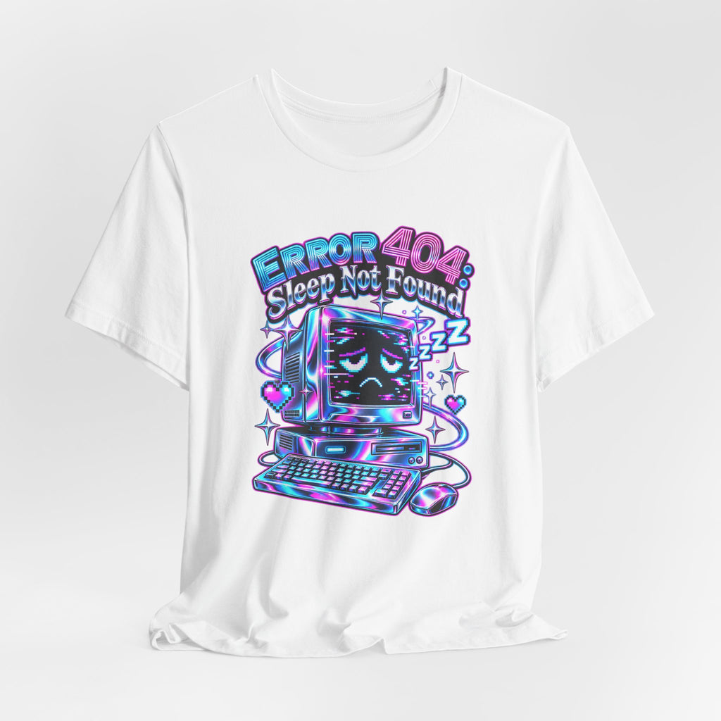 Error 404: Sleep Not Found Funny Programmer T-Shirt
