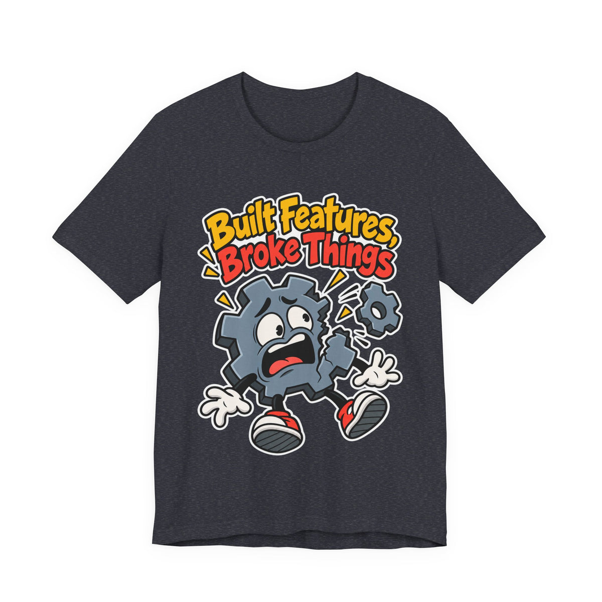 Built Features, Broke Things Funny Programmer T-Shirt