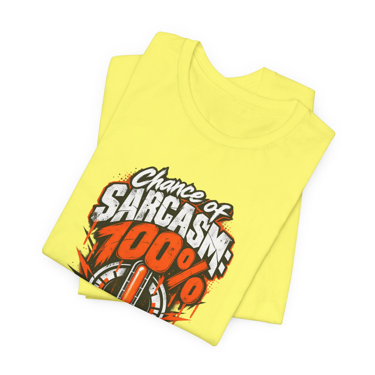 Chance of Sarcasm: 100% Funny Sarcastic Humor T-Shirt