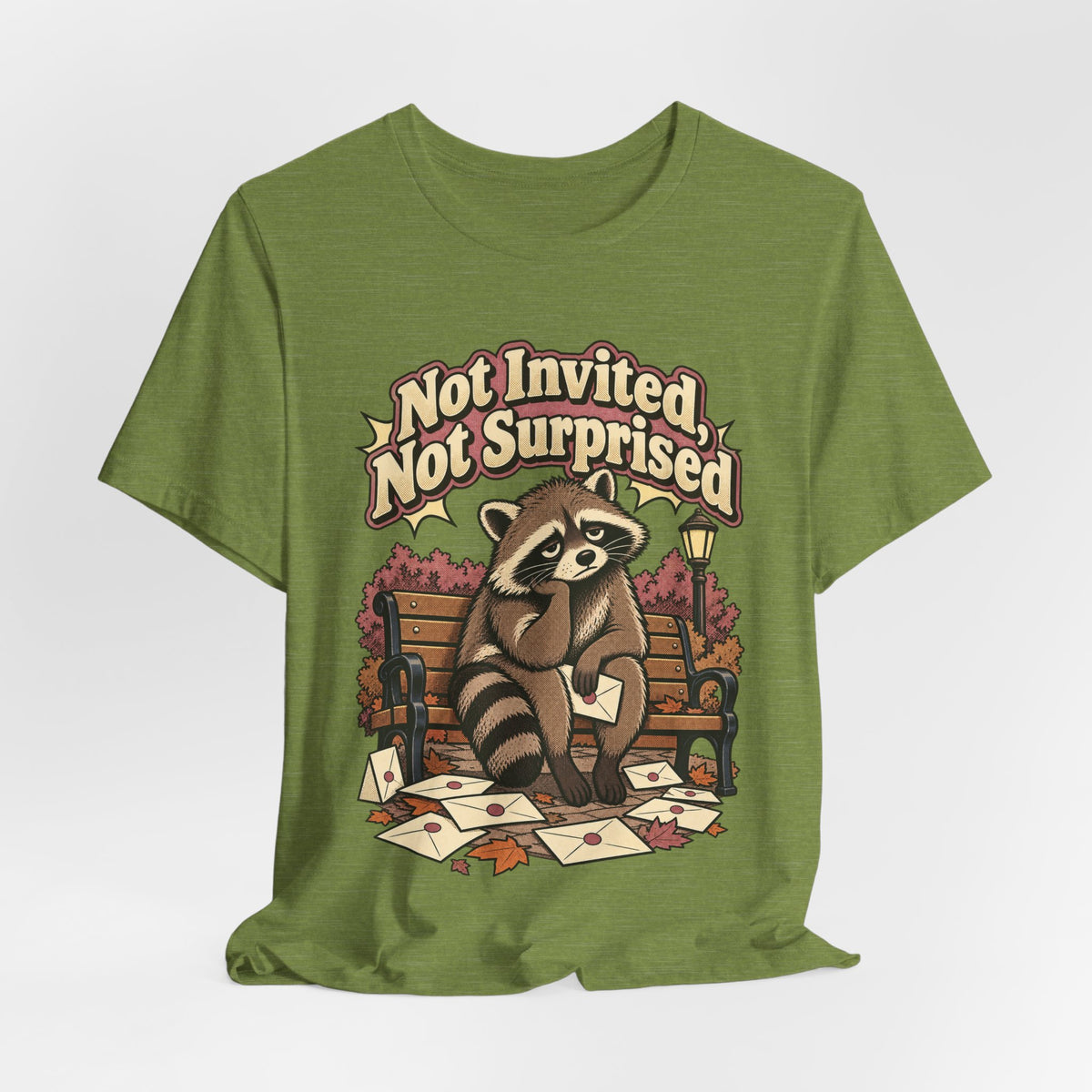 Not Invited, Not Surprised Funny Introvert T-Shirt